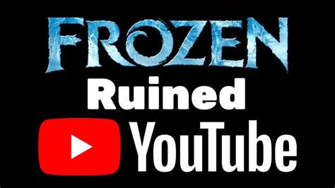 Frozen Ruined Youtube Youtube