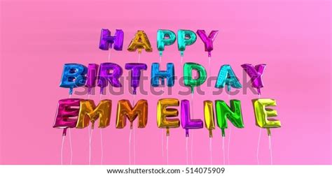 Happy Birthday Emmeline Card Balloon Text Stock Illustration 514075909