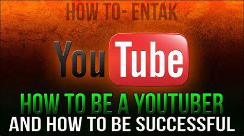 Whether you love every single part of your life or want to change it all i'm convinced these ten habits will help you learn how to become successful in life. HOW TO BE A SUCCESSFUL YOUTUBER - Youtube Commentator ...