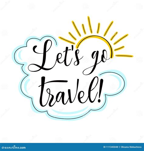 Lets S Go Travel Hand Drawn Calligraphic Lettering Stock Illustration