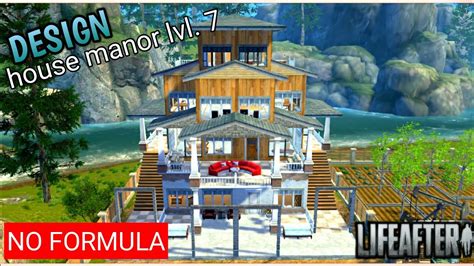 LIFEAFTER - DESIGN HOUSE MANOR LEVEL 7 NO FORMULA (TANPA FORMULA) - YouTube