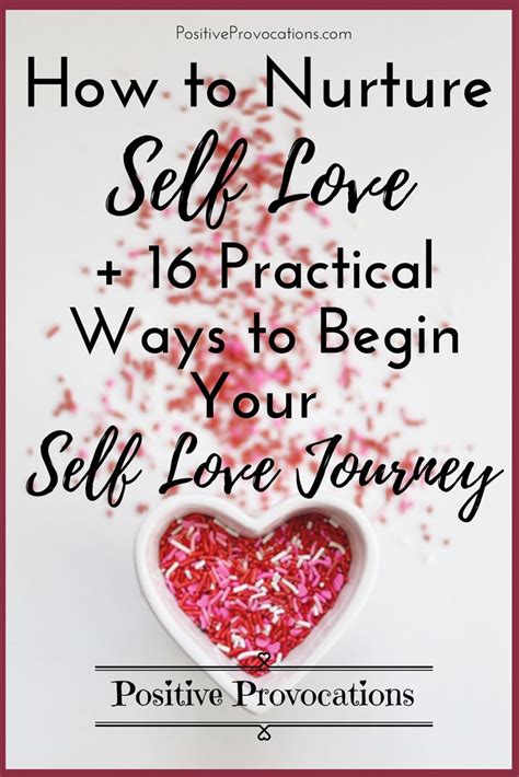 How To Nurture Self Love 16 Practical Ways To Begin Your Self Love