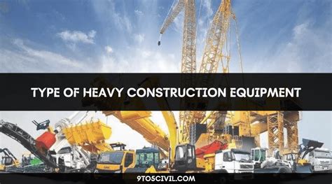 Type Of Heavy Construction Equipment
