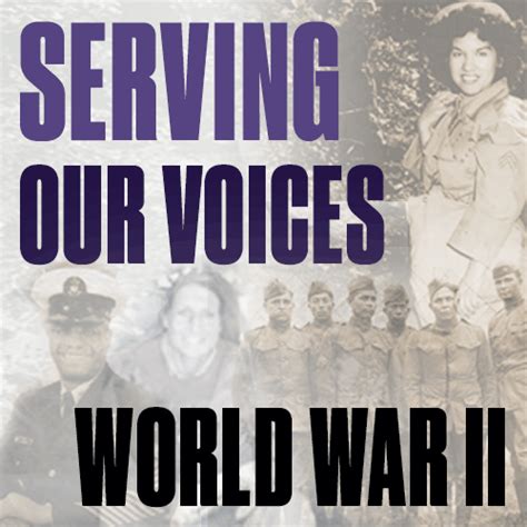 World War Ii Serving Our Voices Veterans History Project Collection Digital