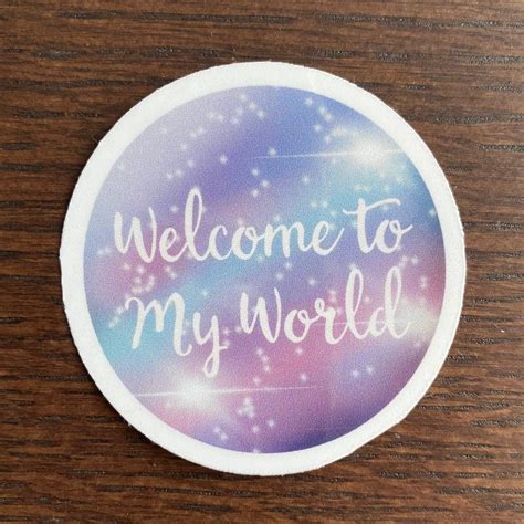 Welcome To My World Sticker Paper Petal Craft
