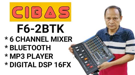 Cibas 6 Channel Mixer F6 2btk I Built In Bluetooth And 16 Multi Fx Youtube
