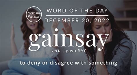 Merriam Webster Word Of The Day Gainsay — Michael Cavacinimichael Cavacini