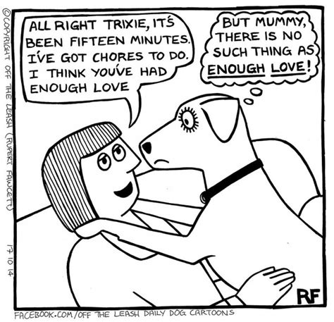 Off The Leash Dog Cartoons Off The Leash All You Need Is Love