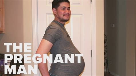 Whats Life Like Now For The Pregnant Man News