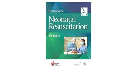 Neonatal Resuscitation Textbook Of Neonatal Resuscitation Nrp Eighth