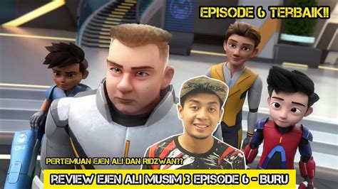 Review Ejen Ali Musim 3 Episode 6 Buru Youtube