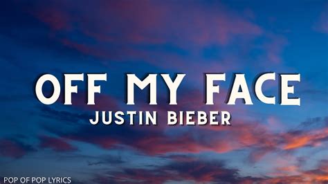 Justin Bieber Off My Face Lyrics Youtube