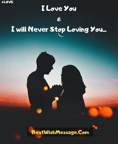 I Will Never Stop Loving You Messages For Him And Her In 2024