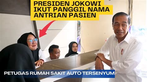 Aksi Presiden Jokowi Ini Membuat Petugas Rumah Sakit Tersenyum RSUD