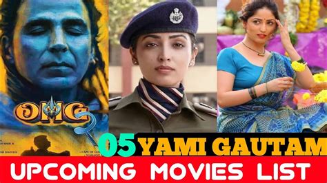 05 yami gautam upcoming movies list 2022 23 with release date and cast यामी गौतम की आनेवाली