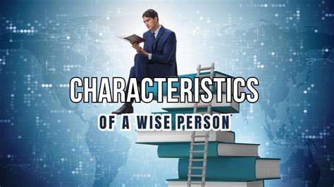 Characteristics Of A Wise Person Youtube