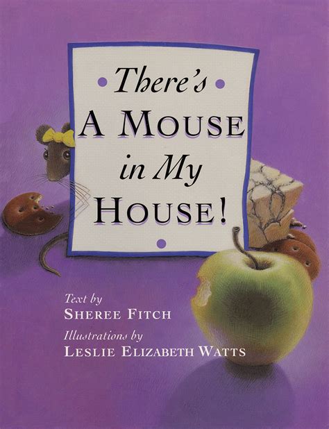 Theres A Mouse In My House By Sheree Fitch Ca Nimbus Publishing