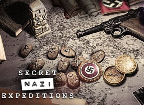 Secret Nazi Expeditions Tv Show Air Dates And Track Episodes Next Episode