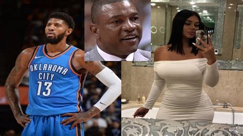 Doc Rivers Daughter Callie Paul George Used To Date Doc Rivers Daughter And Cheated On Her