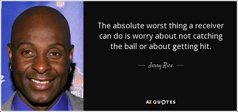 50 Quotes By Jerry Rice Page 2 A Z Quotes