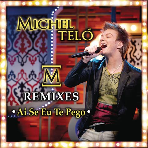 Cover Brasil: Michel Teló - Ai Se Eu Te Pego [Remixes] (Capa Oficial do