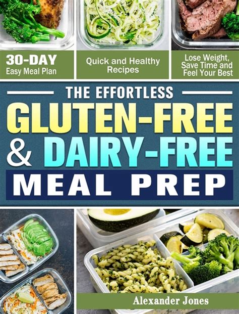 Buy The Effortless Gluten Free And Dairy Free Meal Prep 30 Day Easy Meal