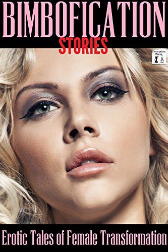 Bimbofication Stories Erotic Tales Of Female Transformation Kindle