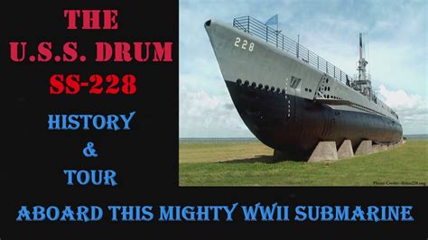 The Uss Drum Ss 228 History Facts And A Tour Aboard This Mighty