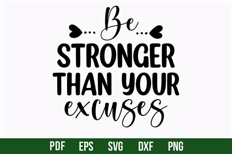 Be Stronger Than Your Excuses Graphic By Creativemim2001 · Creative Fabrica