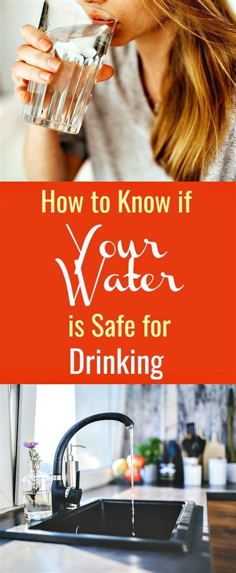 How To Know If Your Water Is Safe For Drinking Water Is Essential To