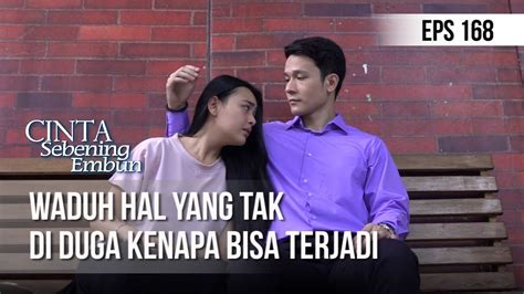 Cinta Sebening Embun Waduh Hal Yang Tak Di Duga Kenapa Bisa Terjadi 10 September 2019 Youtube
