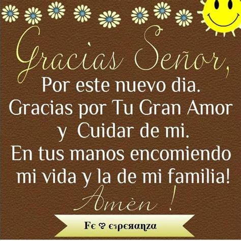 Gracias Señorpor Este Nuevo Dia Gracias Por Tu Gran Amor Y Cuidar De