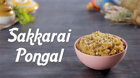 Sakkarai pongal recipe in tamil | sweet pongal recipe in tamil pongal. Sakkarai Pongal Recipe In Tamil | Sweet Pongal Recipe ...