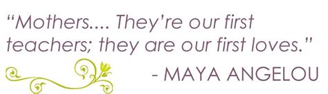 Inspiring Mothers Day Quote From Maya Angelou Mothers Day Quotes