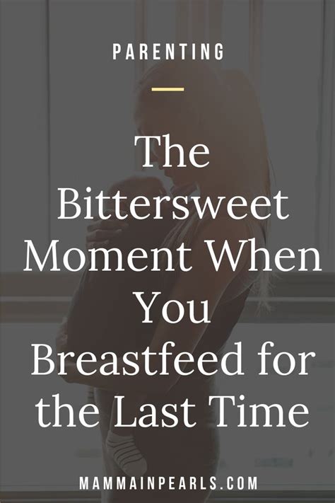 The Last Time I Breastfed You In 2020 Breastfeeding Gentle Parenting