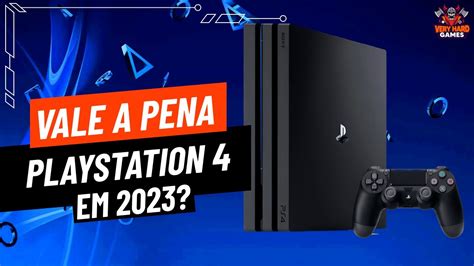 Vale A Pena Comprar Playstation Em Youtube