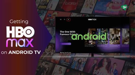 How To Get Hbo Max On Android Tv Screennearyou