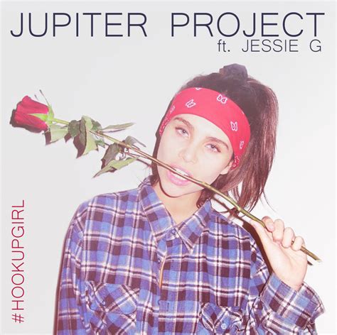 Hook Up Girl Feat Jessie G Single By Jupiter Project Spotify