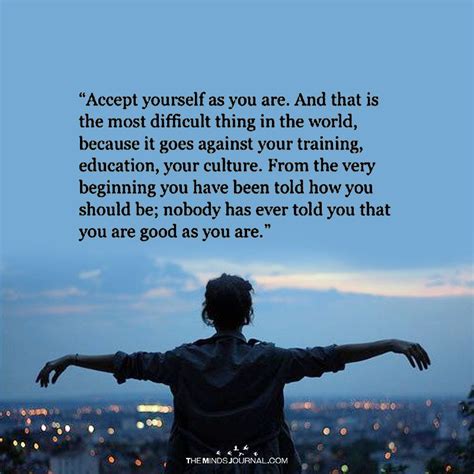 Accept Yourself As You Are Accepting Yourself Quotes Inspirational