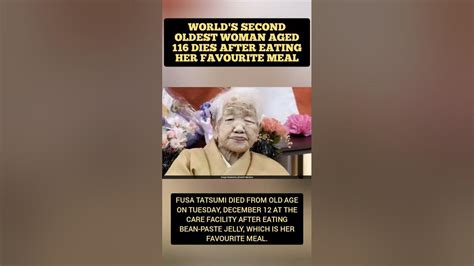 world s second oldest woman aged 116 dies after eating her favourite meal latestnews youtube