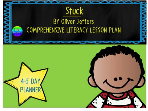 Stuck By Oliver Jeffers Lesson Plan And Activities Teaching Resources
