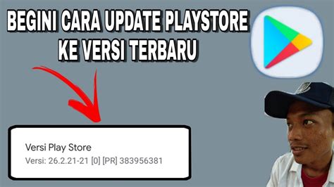 Cara Update Playstore Ke Versi Terbaru Memperbarui Google Play Android Youtube