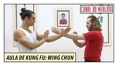 Aula De Kung Fu Wing Chun Para Iniciantes Arte Marcial Youtube