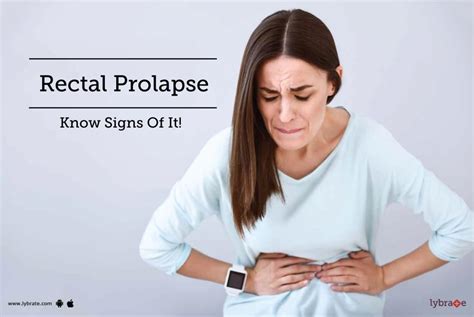 Rectal Prolapse Know Signs Of It By Dr Gaurav Bansal Lybrate
