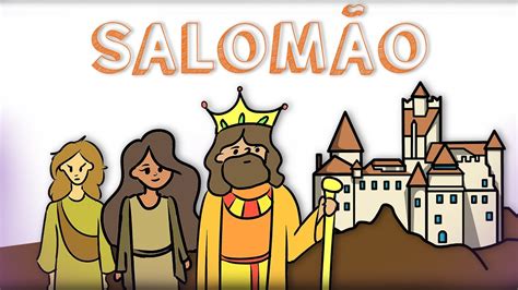 História Bíblica Para Crianças SalomÃo O Rei Sábio Youtube
