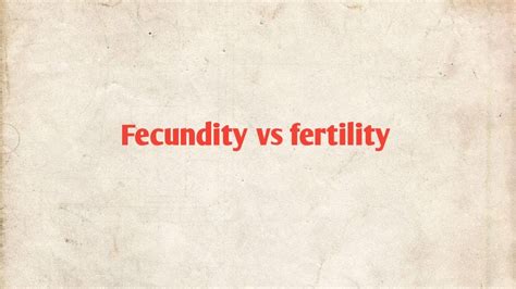 Fecundity Vs Fertility Youtube