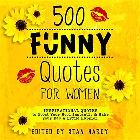 500 Funny Quotes For Women By Stan Hardy Audiobook Au