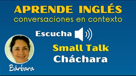 Conversaciones Triviales En Inglés Small Talk Youtube