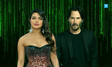 ‘matrix 4 priyanka chopra is all set to star with keanu reeves in the sci fi saga entertainment