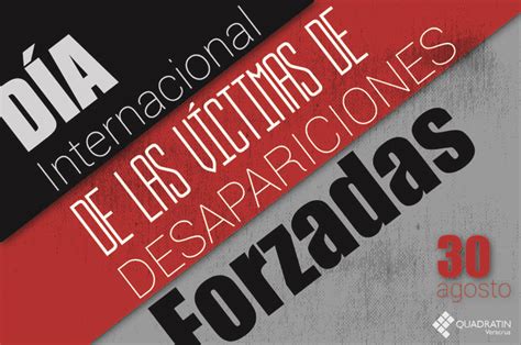 Día Internacional De Víctimas De Desapariciones Forzadas 30 De Agosto